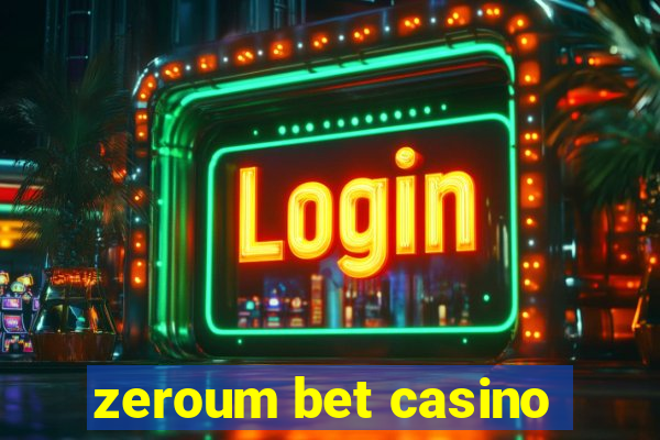 zeroum bet casino